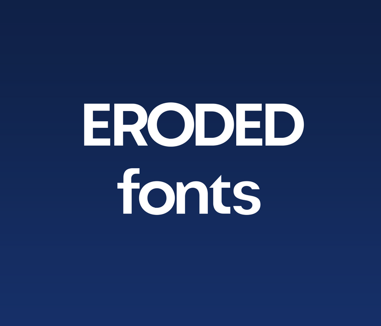 Eroded Fonts: Distressed, Textured, and Weathered Typeface Collection - Alina's Fonts