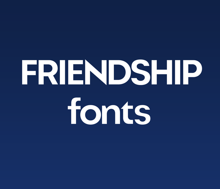Friendship Fonts: Warm, Connected, and Harmonious Typeface Collection - Alina's Fonts