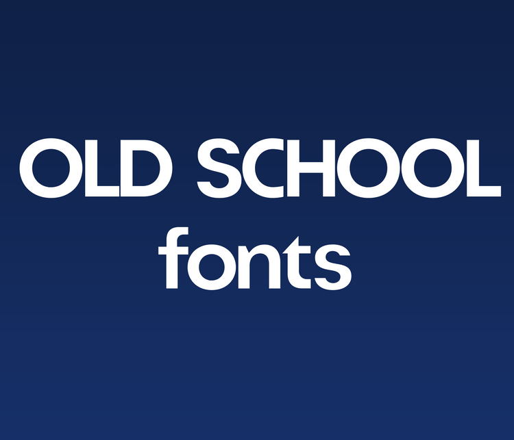 Old School Fonts: Classic, Vintage, and Retro Typeface Collection - Alina's Fonts